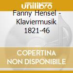 Fanny Hensel - Klaviermusik 1821-46 cd