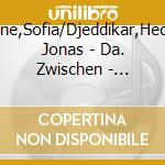 Pavone,Sofia/Djeddikar,Hedayet Jonas - Da. Zwischen - Lieder cd