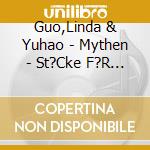 Guo,Linda & Yuhao - Mythen - St?Cke F?R Violine & Klavier cd musicale