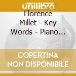 Florence Millet - Key Words - Piano Parlando 2 cd