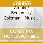Arnold / Benjamin / Coleman - Music For Flute & Strings cd
