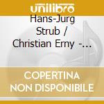 Hans-Jurg Strub / Christian Erny - Piano Concerto K491 / Haffner Symphony K385 cd