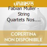 Fabian Muller - String Quartets Nos. 2-4 cd