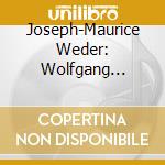 Joseph-Maurice Weder: Wolfgang Amadeus Mozart / Ludwig Van Beethoven / Frederic Chopin - Reflections cd