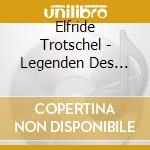 Elfride Trotschel - Legenden Des Gesangs, Vol.4 / Various cd
