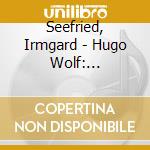 Seefried, Irmgard - Hugo Wolf: Italienisches Liederbuch cd musicale di Seefried, Irmgard