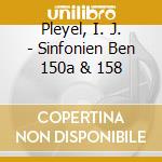 Pleyel, I. J. - Sinfonien Ben 150a & 158 cd