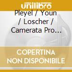 Pleyel / Youn / Loscher / Camerata Pro Musica - Concert Rarities 7 cd