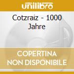 Cotzraiz - 1000 Jahre cd
