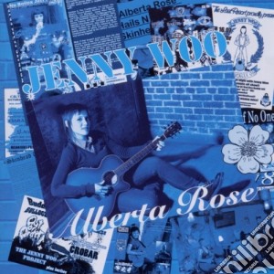 Jenny Woo - Alberta Rose cd musicale di Jenny Woo