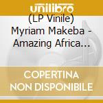 (LP Vinile) Myriam Makeba - Amazing Africa (180 Gr) vinile