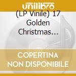 (LP Vinile) 17 Golden Christmas Classics / Various (180 Gr) vinile