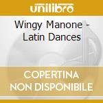 Wingy Manone - Latin Dances cd musicale di Wingy Manone