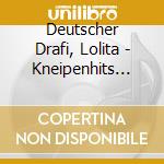 Deutscher Drafi, Lolita - Kneipenhits 2007 -Auf Mallorca cd