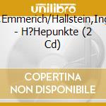 Smola,Emmerich/Hallstein,Ingeborg - H?Hepunkte (2 Cd) cd