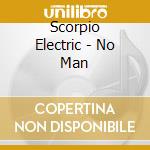 Scorpio Electric - No Man cd