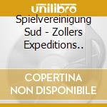 Spielvereinigung Sud - Zollers Expeditions.. cd musicale