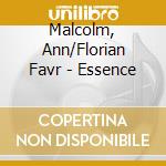 Malcolm, Ann/Florian Favr - Essence cd