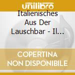 Italienisches Aus Der Lauschbar - Il Conto Per Favore