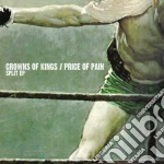 Crown Of Kings / Price Of Pain - Split cd