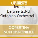Jeroen Berwaerts,Ndr Sinfonieo-Orchestral Works Vol.1 cd