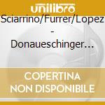 Sciarrino/Furrer/Lopez - Donaueschinger Musiktage (Sacd) cd