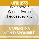 Weinberg / Wiener Sym / Fedoseyev - Weinberg Edition 2 cd