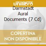 Darmstadt Aural Documents (7 Cd) cd