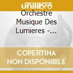 Orchestre Musique Des Lumieres - Pfluger: Cantique cd