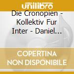 Die Cronopien - Kollektiv Fur Inter - Daniel Osorio Zikkus cd