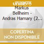 Markus Bellheim - Andras Hamary (2 Cd) cd