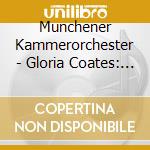 Munchener Kammerorchester - Gloria Coates: Time.. cd