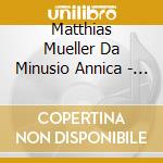 Matthias Mueller Da Minusio Annica - Enigma cd