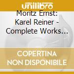 Moritz Ernst: Karel Reiner - Complete Works For Sol cd