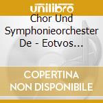 Chor Und Symphonieorchester De - Eotvos Zimmermann Cap Ko Con For Vn Large cd musicale
