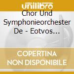 Chor Und Symphonieorchester De - Eotvos Zimmermann Cap Ko Con For Vn Large cd