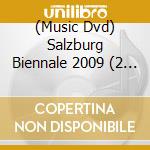(Music Dvd) Salzburg Biennale 2009 (2 Dvd) cd musicale