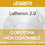 Lutherion 2.0 cd