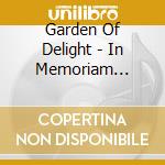 Garden Of Delight - In Memoriam (Double Cd) cd