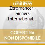 Zeromancer - Sinners International Deluxe-Digi cd musicale di ZEROMANCER