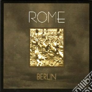 Rome - Berlin cd musicale di ROME