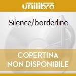 Silence/borderline
