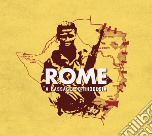 Rome - A Passage To Rhodesia cd musicale di Rome