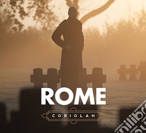 Rome - Coriolan cd musicale di Rome
