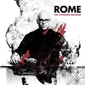Rome - The Hyperion Machine cd musicale di Rome