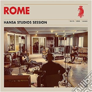 Rome - Hansa Studios Session cd musicale di Rome