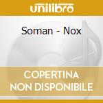 Soman - Nox cd