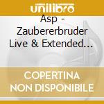 Asp - Zaubererbruder Live & Extended (2 Cd) cd musicale di Asp