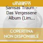 Samsas Traum - Das Vergessene Album (Lim Digibook Edition) cd musicale di Samsas Traum