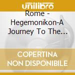 Rome - Hegemonikon-A Journey To The End Of Light cd